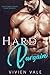Hard Bargain: A Virgin & Billionaire Steamy Romance