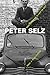 Peter Selz: Sketches of a Life in Art