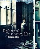 Deborah Turbeville: The Fashion Pictures by 
