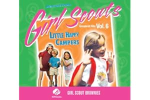 Girl Scouts Greatest Hits Vol. 6 "Little Happy Campers"