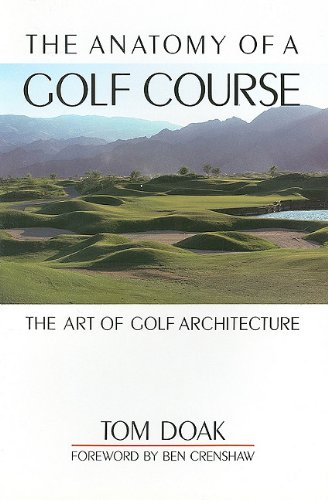 Download The Anatomy of a Golf Course: The Art of Golf Architecture