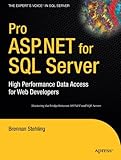 Pro ASP.NET for SQL Server: High Performance Data Access for Web Developers (Proffesional Reference Series)&hellip;