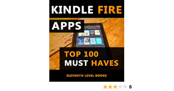 Kindle Fire Apps Top 100 Must Haves Fire Hd Kaban Dustin Ebook Amazon Com
