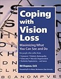 Image de Coping With Vision Loss: Maximizing What You Can See and Do