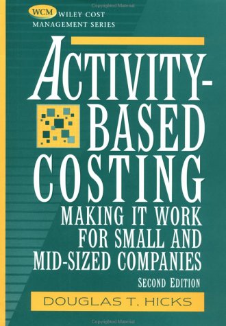 Activity-Based Costing:  Making it Work for Small and Mid-Sized Companies (Best Pay Per Lead Companies)