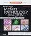 McKee's Pathology of the Skin: Expert Consult - Online and Print 2 Vol Set