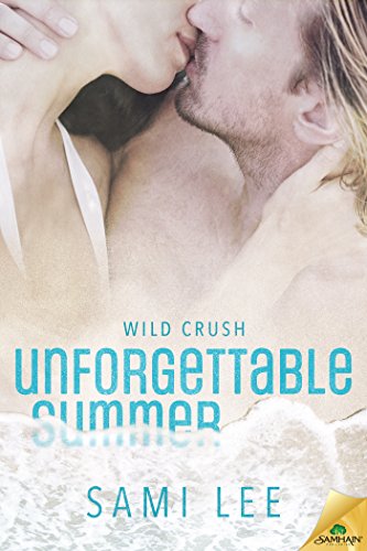 "Unforgettable Summer (Wild Crush Book 1)" av Sami Lee