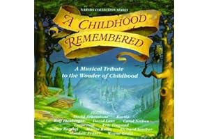 Narada Collection Series : A Childhood Remembered : A Musical Tribute To The Wonder Of Childhood