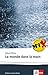 Le monde dans la main: Schulausgabe für das Niveau B2. Französischer Originaltext mit Annotationen by 