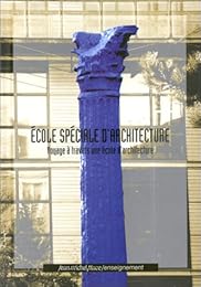 Voyage à travers une école d'architecture