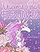 Unicorns And Fantasy Worlds: A coloring book for adults with themes about unicorns, fantastic worlds and beautiful animals by Zen Time