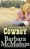 One Stubborn Cowboy (Cowboy Hero Book 3)