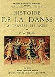 Histoire de la danse à travers les âges by 