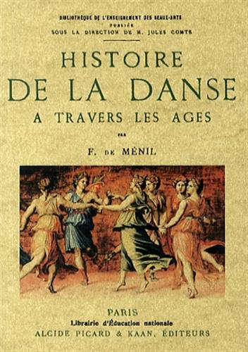 Histoire de la danse à travers les âges by Félicien de Ménil