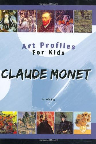 Claude Monet (Art Profiles for Kids)
