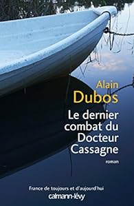 LE  DERNIER COMBAT DU DOCTEUR CASSAGNE