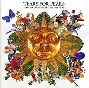 Tears Roll Down: The Greatest Hits