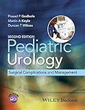 Pediatric Urology - Surgical Complications andManagement 2e