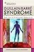Guillain-Barre Syndrome: From Diagnosis to Recovery (American Academy of Neurology Press Quality of Life Guides)
