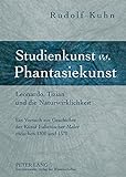 Image de Studienkunst vs. Phantasiekunst: Leonardo, Tizian und die Naturwirklichkeit- Ein Versuch zur Geschichte der Kunst Italienischer Maler zwischen 1300 un