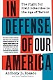 In Defense of Our America: The Fight for Civil Liberties in the Age of Terror