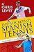 The Secrets of Spanish Tennis