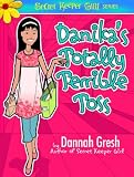 Danika's Totally Terrible Toss (Secret Keeper Girl Fiction)
