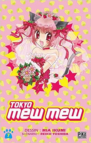 Tokyo Mew Mew Tome 7 French Edition Mia Ikumi Reiko Yoshida 9782845996526 Amazon Com Books