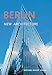 Berlin New Architecture: A Guide to New Buildings from 1989 to Today
