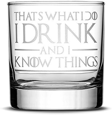 RareGlasses , Thats What I Do I Drink and I Know Things , Premium Game of Thrones Whiskey Glass , 10oz Highball Glass, Great Gift for Game Of Thrones Fans (1 Pack)