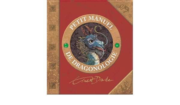 Petit Manuel De Dragonologie Amazonca Ernest Drake Books - 