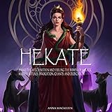 Hekate: Awake the Witch Within and Feeling the