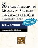 Software Configuration Management Strategies and Rational ClearCase(R): A Practical Introduction (Addison-Wesley Object Technology) cover