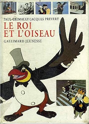 Amazon Fr Le Roi Et L Oiseau Prevert Jacques Livres Amazon Fr Le Roi Et L Oiseau Prevert Jacques Livres