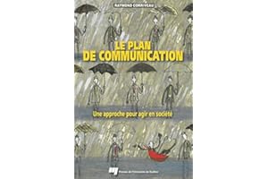 Le plan de communication: Une approche pour agir en société (French Edition)