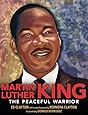 Martin Luther King: The Peaceful Warrior
