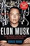 Elon Musk: Tesla, SpaceX, and the Quest for a Fantastic Future