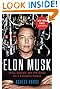 Elon Musk: Tesla, SpaceX, and the Quest for a Fantastic Future
