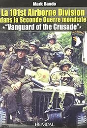 La  101st Airborne division dans la Seconde guerre mondiale