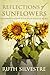 Reflections of Sunflowers (The Sunflowers Trilogy Series Book 3) by Ruth Silvestre