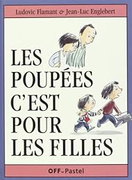 Les  poupées c'est pour les filles