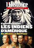 L'aventure oubliée Les indiens d'Amérique : Des Micmacs au Red Power by