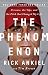 The Phenomenon: Pressure, the Yips, and the Pitch that Changed My Life by Rick Ankiel, Tim Brown