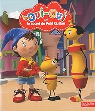 Book's Cover of Oui-Oui et le secret de Petit Quillon