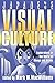 Japanese Visual Culture by Mark W. MacWilliams