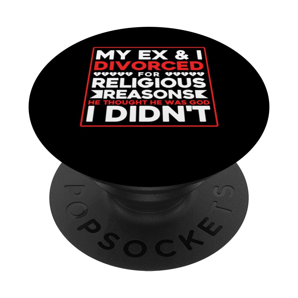 Happy Divorce Divorced For Religious Reasons Divorce Party PopSockets Swappable PopGrip