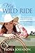 My Wild Ride: The inspiring true story of how one woman's faith and determination helped her overcom by Fiona Johnson