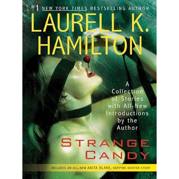 Strange Candy Anita Blake Vampire Hunter Kindle Edition By Hamilton Laurell K Romance Kindle Ebooks Amazon Com