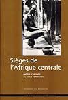 Si&egrave;ges de l'Afrique centrale