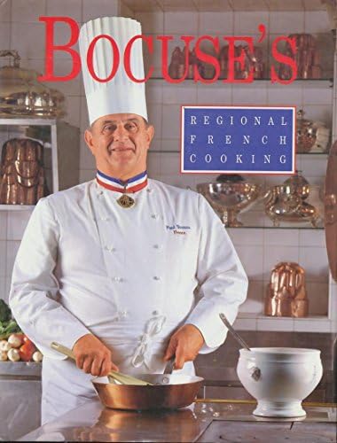 Bocuse in Your Kitchen: Simple French Recipes for the Home Chef